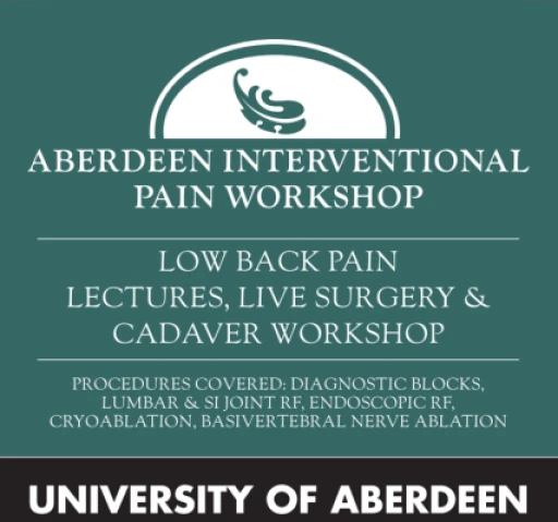 Cadaver Workshop - Aberdeen Interventional Pain Workshop 27-28 May 2027